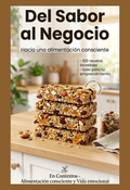 Del sabor al Negocio - Emprendimiento para vos + 2 BONOS ESPECIALES